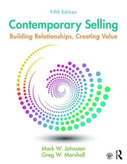 Contemporary Selling Building Relationships, Creating Value 5th 9781138951235 Front Cover