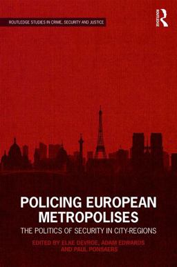 Policing European Metropolises The Politics of Security in City-Regions  9781138951556 Front Cover