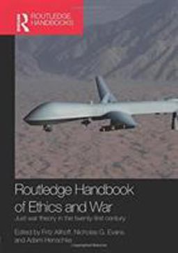 Routledge Handbook of Ethics and War: Just War Theory in the 21st Century  9781138953048 Front Cover