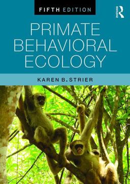 Primate Behavioral Ecology 5th 9781138954366 Front Cover