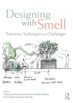 Designing with Smell Practices, Techniques and Challenges  9781138955547 Front Cover