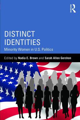 Distinct Identities Minority Women in U. S. Politics  9781138958845 Front Cover