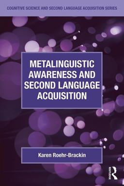 Metalinguistic Awareness and Second Language Acquisition  9781138958876 Front Cover