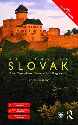 Colloquial Slovak The Complete Course for Beginners 2nd 9781138960206 Front Cover