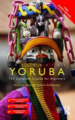 Colloquial Yoruba The Complete Course for Beginners  9781138960435 Front Cover