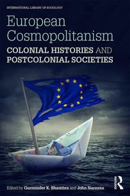 European Cosmopolitanism Colonial Histories and Postcolonial Societies  9781138961104 Front Cover