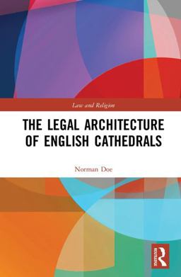 Legal Architecture of English Cathedrals  9781138962699 Front Cover