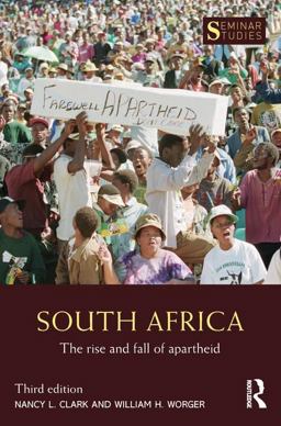 South Africa The Rise and Fall of Apartheid 3rd 9781138963238 Front Cover