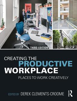 Creating the Productive Workplace Places to Work Creatively 3rd 9781138963344 Front Cover