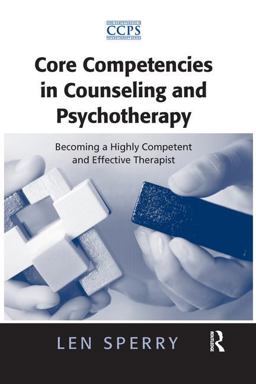Core Competencies in Counseling and Psychotherapy
