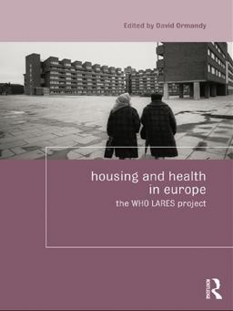 Housing and Health in Europe The WHO LARES Project  9781138972001 Front Cover