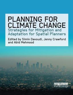 Planning for Climate Change Strategies for Mitigation and Adaptation for Spatial Planners  9781138978522 Front Cover