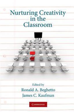 Nurturing Creativity in the Classroom Nurturing Creativity in the Classroom