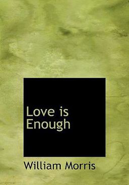 Love Is Enough
