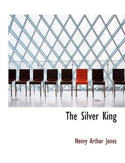 The Silver King The Silver King