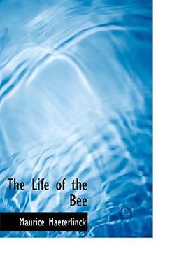 The Life of the Bee