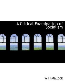 A Critical Examination of Socialism