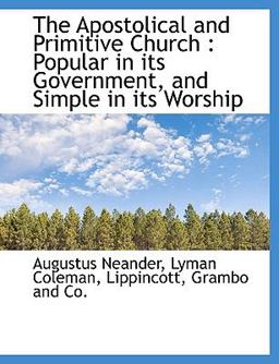 The Apostolical and Primitive Church