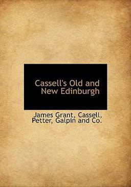 Cassell's Old and New Edinburgh