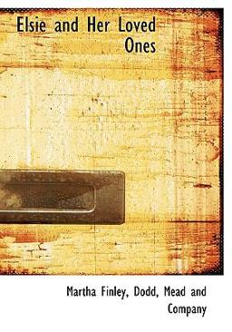 Elsie and Her Loved Ones