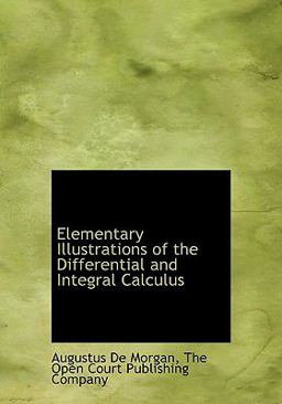 Elementary Illustrations of the Differential and Integral Calculus