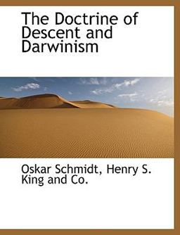 The Doctrine of Descent and Darwinism
