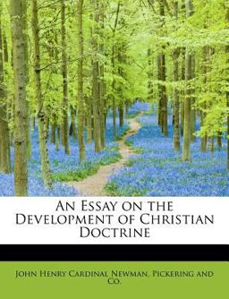 An Essay on the Development of Christian Doctrine