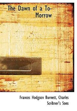 The Dawn of a To-Morrow