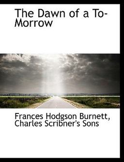 The Dawn of a To-Morrow