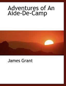 Adventures of an Aide-de-Camp