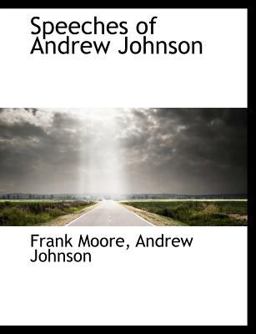 Speeches of Andrew Johnson