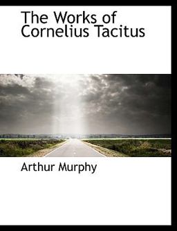 The Works of Cornelius Tacitus