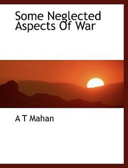 Some Neglected Aspects of War