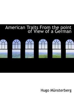 American Traits from the Point of View of a German