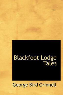 Blackfoot Lodge Tales