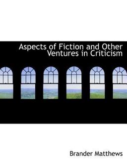 Aspects of Fiction and Other Ventures in Criticism