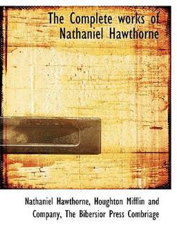 The Complete Works of Nathaniel Hawthorne