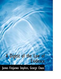 A Digest of the Law of Evidence
