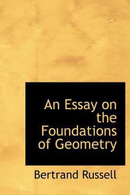 An Essay on the Foundations of Geometry