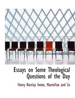 Essays on Some Theological Questions of the Day