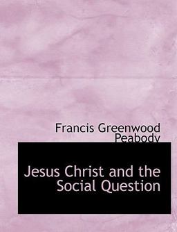 Jesus Christ and the Social Question