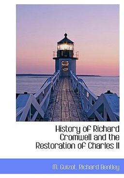 History of Richard Cromwell and the Restoration of Charles II