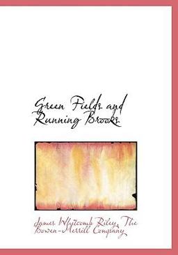 Green Fields and Running Brooks