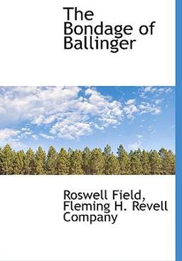 The Bondage of Ballinger