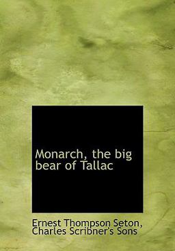 Monarch, the Big Bear of Tallac