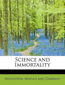 Science and Immortality