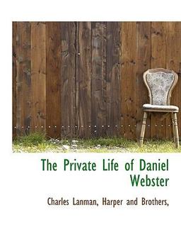 The Private Life of Daniel Webster