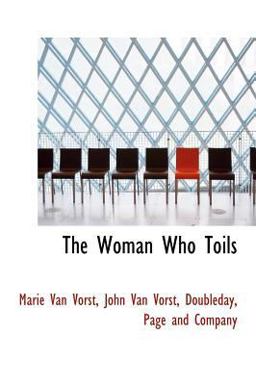 The Woman Who Toils