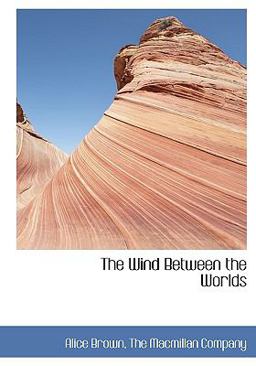 The Wind Between the Worlds