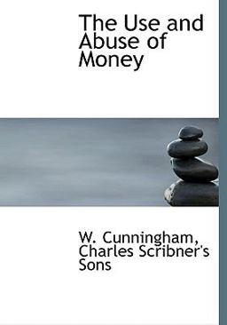 The Use and Abuse of Money